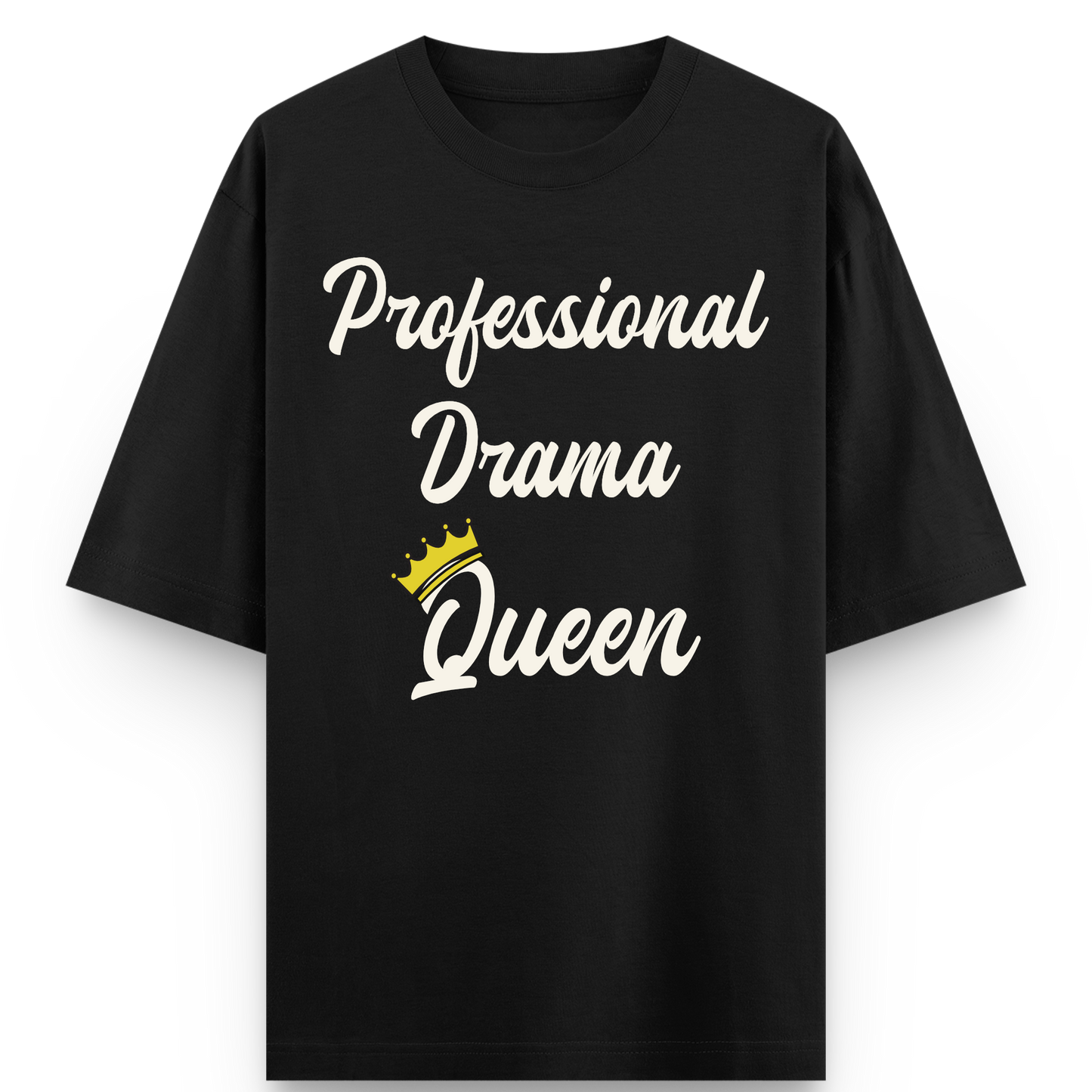 Professional Drama Queen T-shirt